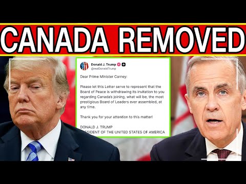 BREAKING: Canada REMOVED From Board Of Peace By Trump Because Of Mark Carney