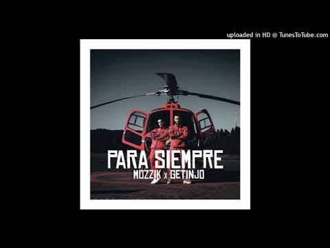 MOZZIK x GETINJO - PARA SIEMPRE ( OFFICIAL VIDEO )