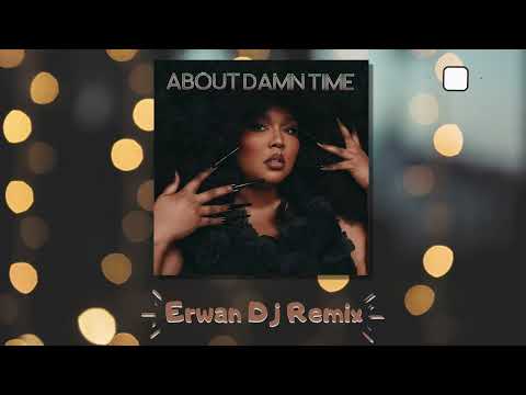 Lizzo - About Damn Time (Erwan Dj House Remix)
