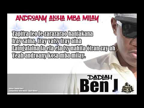 Androany Aloha Mba Milay - Dadlah Ben J [ lyrics Video ]