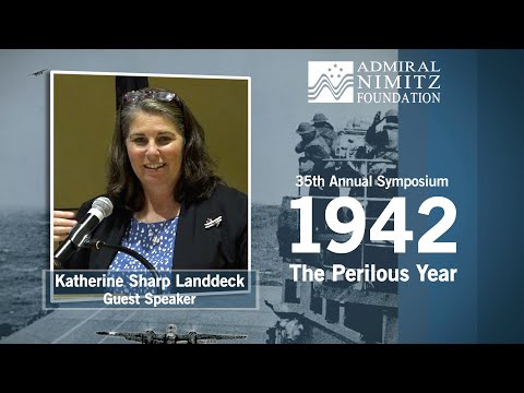 35th Annual Admiral Nimitz Symposium - 2022: Katherine Landdeck Guest Speaker