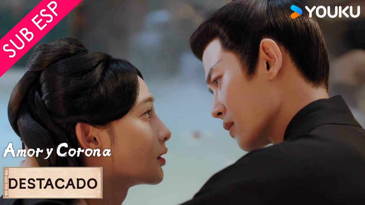 【SUB ESP】Trampa de amor y tentación al emperador | Amor y Corona | YOUKU