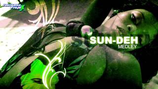 Sun-Deh Medley (Director's Cut) - Munga, Hotta Ball, Fanton Mojah, Bandulu, Nesbeth, Khago and more