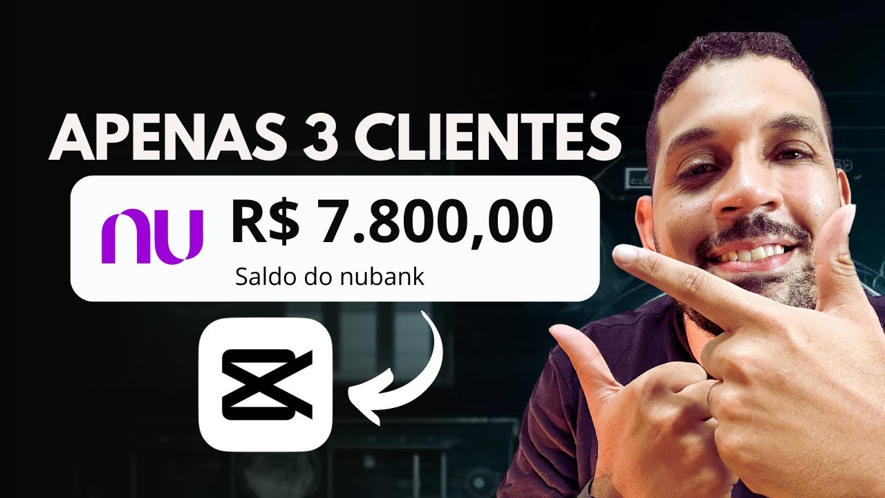 COMO GANHAR 7 MIL REAIS Com o CapCut Com 3 Clientes