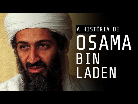 A HISTÓRIA DE OSAMA BIN LADEN!