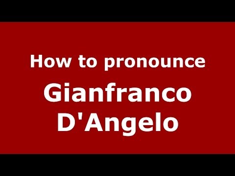 How to pronounce Gianfranco D'Angelo (Italian/Italy) - PronounceNames.com