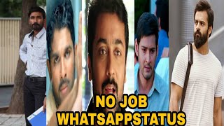 Telugu Jobless Sad Whatsapp status  MS Creations