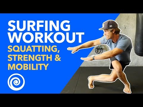 Surfing Workout: Lower Body Strength, Power, & Mobility