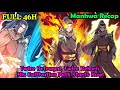 Full 46H Against The Gods 1 736 Manhwa Recap Manhwa System Best Manhwa 2025