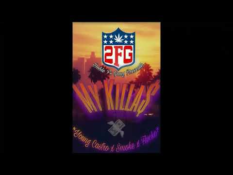 DOBLE F GVNG "My Killa$" (Young Castro x Smoke x Killa Flvcko)