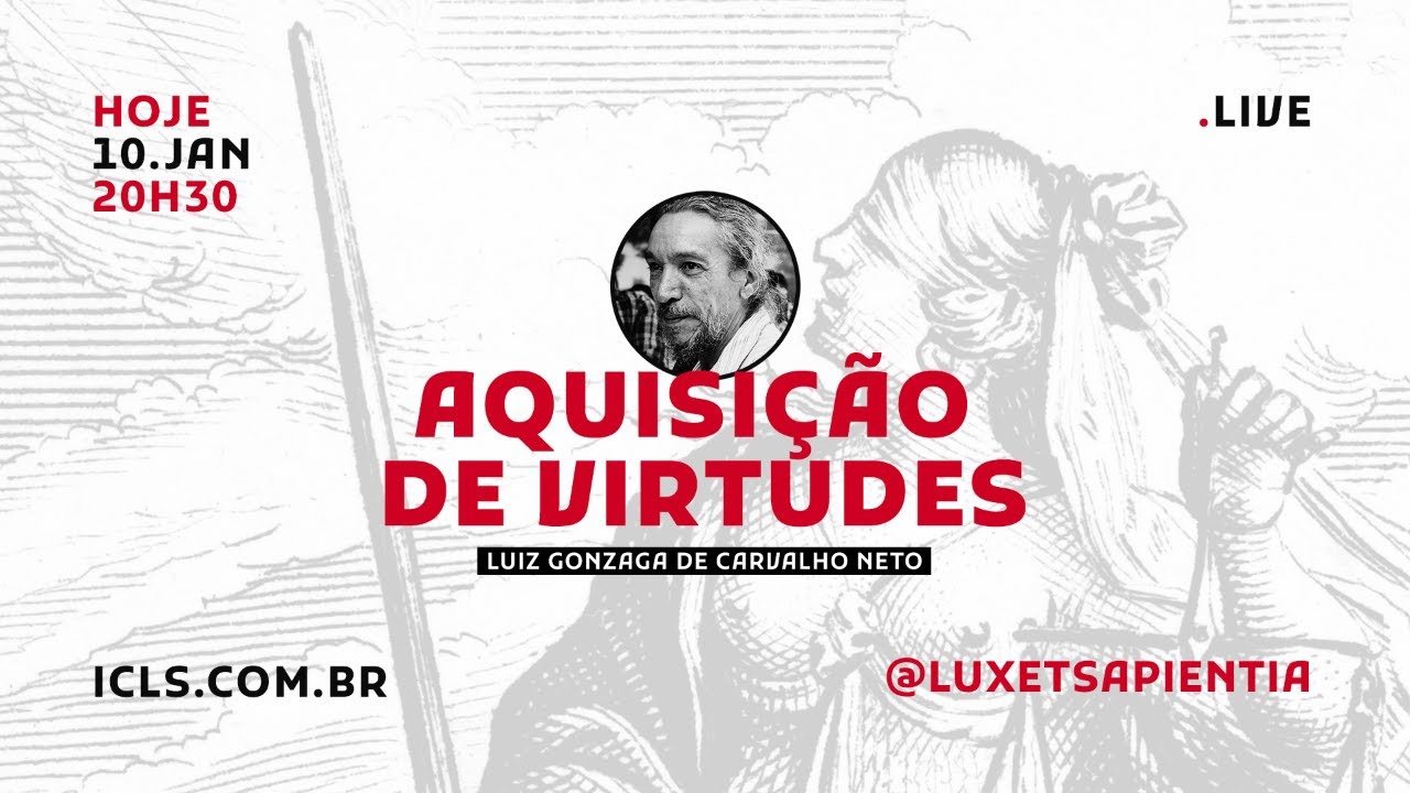 Live "Aquisição de virtudes" - Prof. Luiz Gonzaga de Carvalho Neto