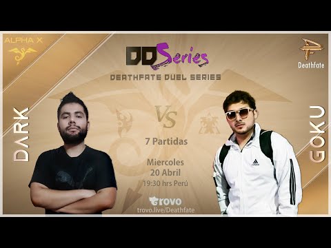 Deathfate Duel Series 28 - DarK vs GoKu