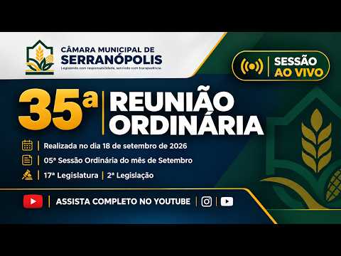 35ª Sessão Ordinária de 2026 – Câmara Municipal de Serranópolis GO