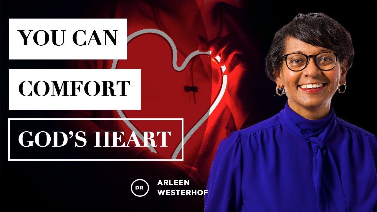 Dr. Arleen Westerhof - You Can Comfort God's Heart (Weekly Word of Prophetic)