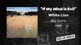 White Lion - If My Mind is Evil