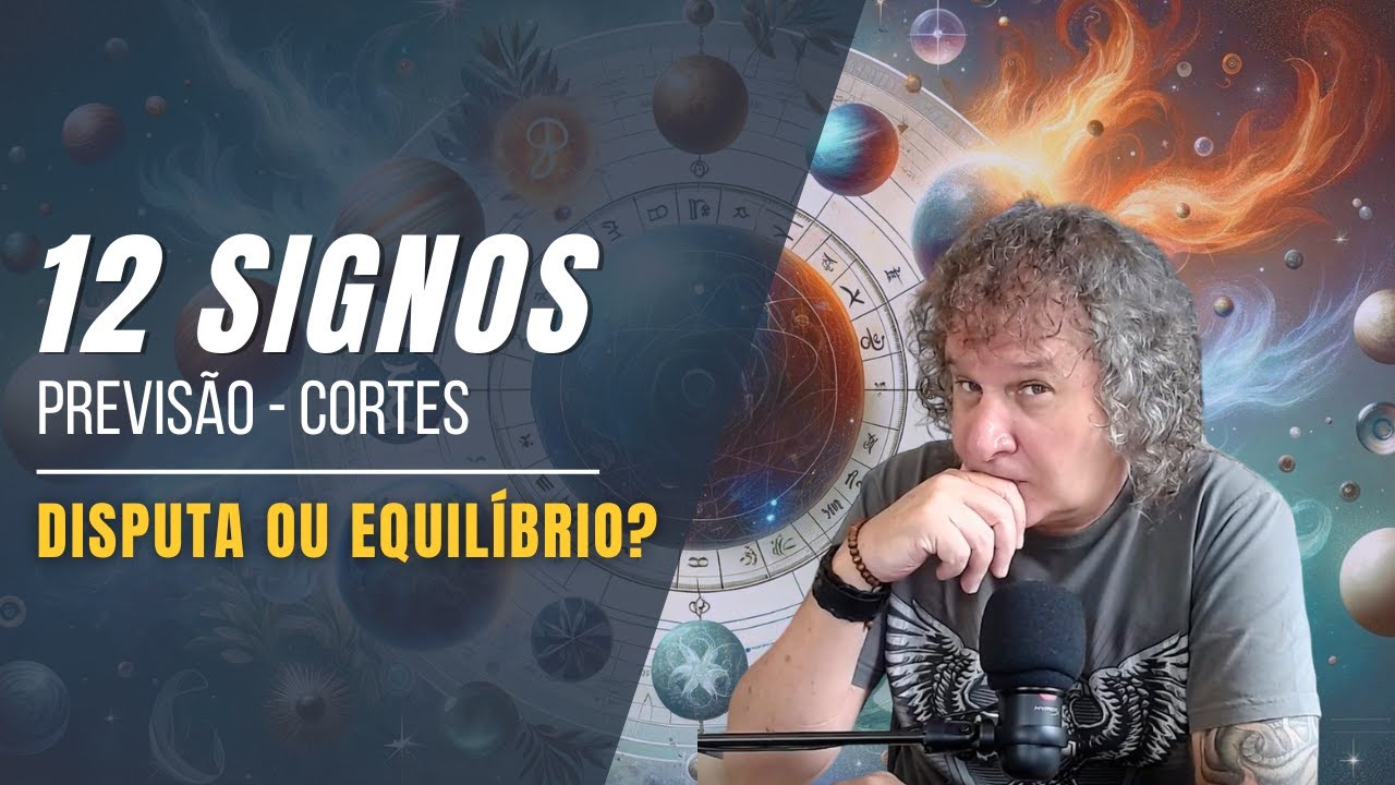 CORTES NILTON SCHUTZ - PREVISÃO 12 SIGNOS: DISPUTA OU EQUILÍBRIO? 21 A 27 OUTUBRO