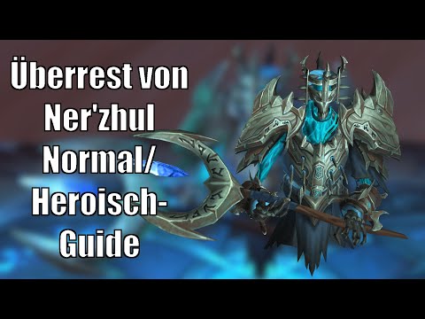 Überrest von Ner'zhul - Normal/Heroisch-Guide - Sanktum der Herrschaft [World of Warcraft: SL]