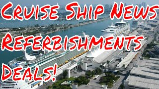 Cruise Ship News Deals and Refurbishments Royal Caribbean MSC Norwegian