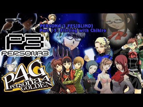 Persona 3 FES Blind Stream: Episode 15_Flirting with Chihiro