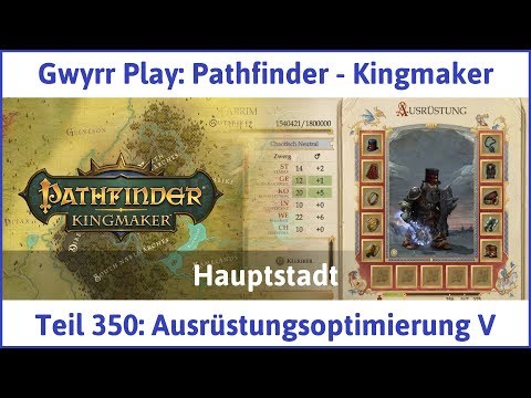 Pathfinder - Kingmaker Teil 350: Ausrüstungsoptimierung V - Let's Play|Deutsch