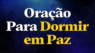 Pai, Acalma Meus Pensamentos e Guarda Meu Sono | Oração Para Dormir em Paz