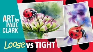 How to Paint a Ladybird - Loose and Tight in Watercolour