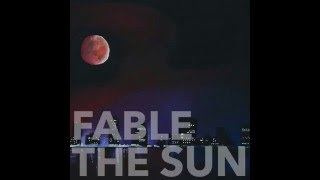 Fable - The Sun