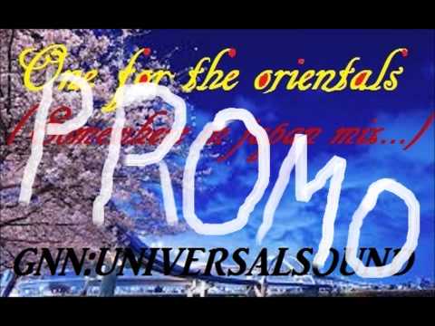 One for the orientals(Somewhere in japan mix-youtube short promo)by GNN:UNIVERSALSOUND