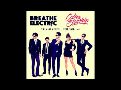 Cobra Starship - You Make Me Feel (Breathe Electric Remix)