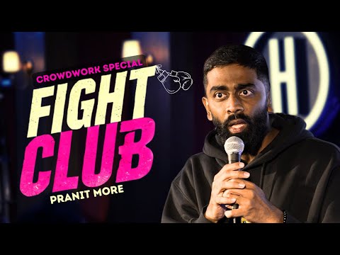 Fight Club | Pranit More | Stand-Up Comedy | Crowd Work Special