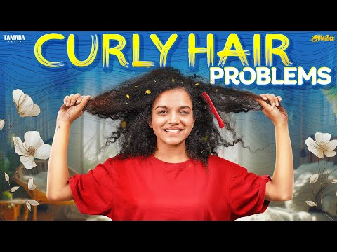 Curly Hair Problems 😩💇‍♀️ || ft.Archana || @AraathiOfficial || Tamada Media