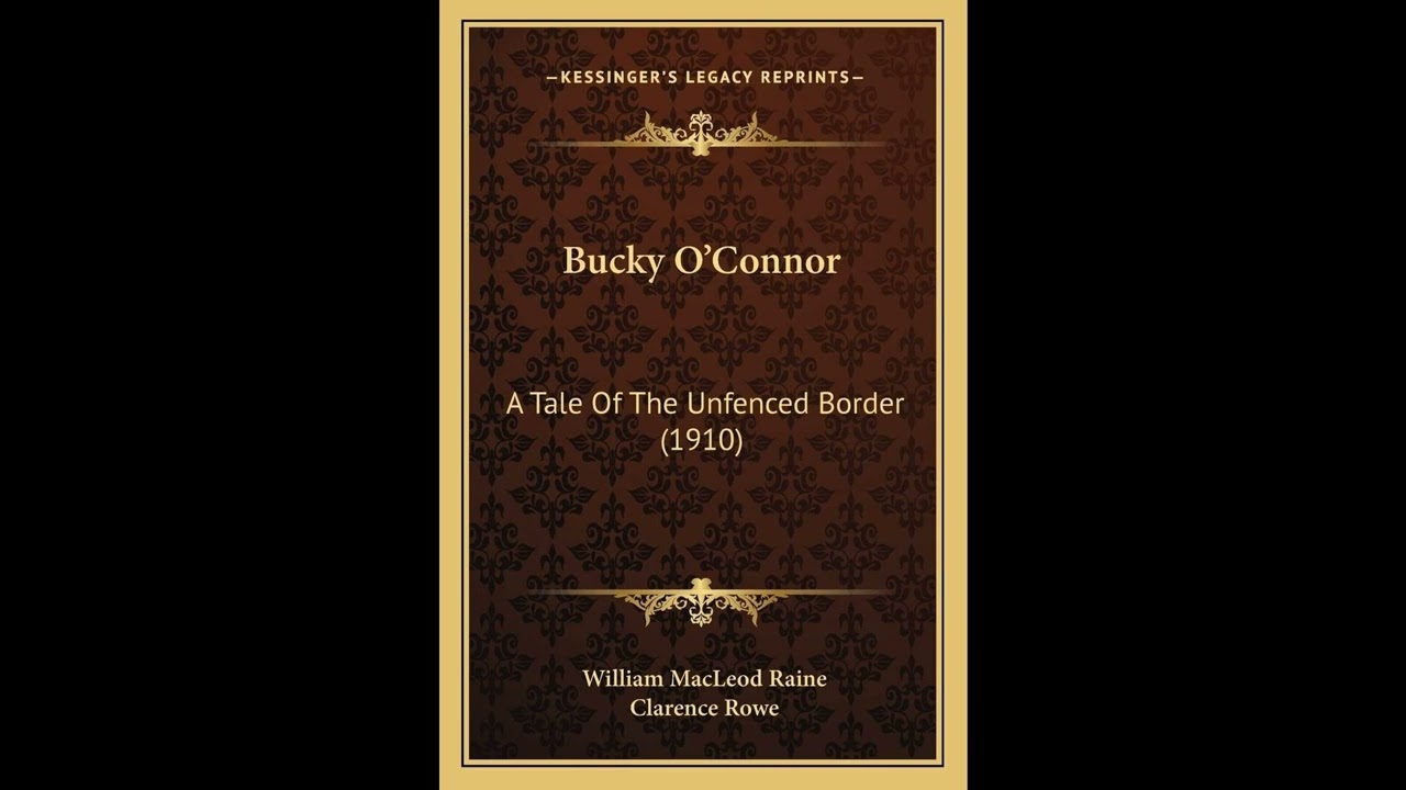 Bucky O'Connor: A Tale Of The Unfenced Border (1910)