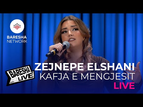 ZEJNEPE ELSHANI - KAFJA E MENGJESIT | Baresha LIVE
