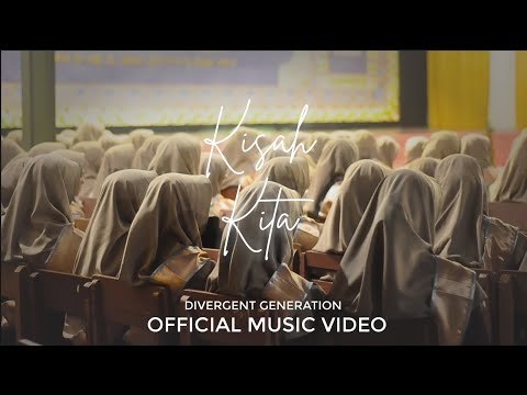 Kisah Kita - Divergent Generation (Official Music Video) | Pesantren Darul Muttaqien