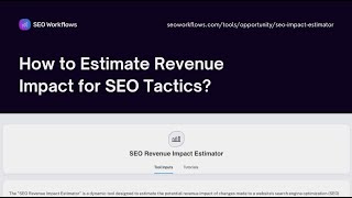 How to Estimate Revenue Impact for SEO Tactics?