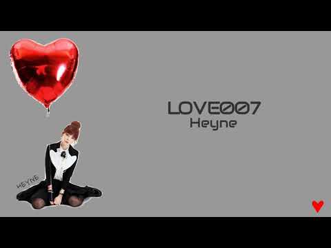 [Eng/Kor lyrics] HEYNE(혜이니) - LOVE007