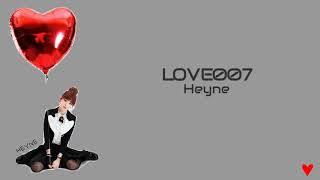 [Eng/Kor lyrics] HEYNE(혜이니) - LOVE007