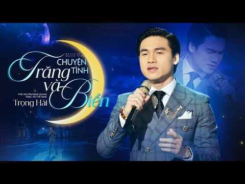 Chuyện tình trăng và biển - Trọng Hải
