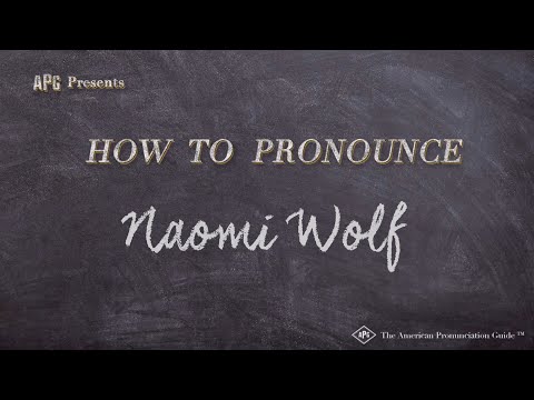 How to Pronounce Naomi Wolf (Real Life Examples!)