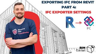 Exporting IFC from Revit  - IFC Exporter settings (BBC training sample lesson)