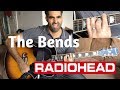 ♫ The Bends Radiohead (Acoustic Cover) ♫ - learn guitar chords