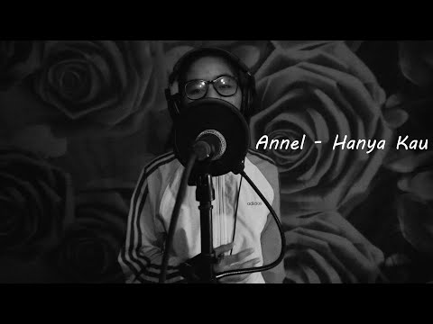 Annel - Hanya Kau ( Music Video )
