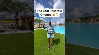 The Best Resort In Orlando, FL?