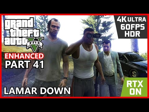 GRAND THEFT AUTO V ENHANCED [RTX PC 4K 60FPS HDR] Lamar Down - Walkthrough Part 41