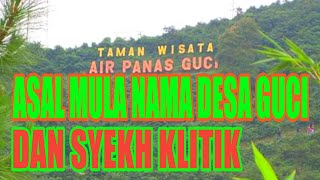 Download lagu ASAL MULA NAMA DESA GUCI DAN SYEKH KLITIK mp3 Download lagu ASAL MULA NAMA DESA GUCI DAN SYEKH KLITIK mp3