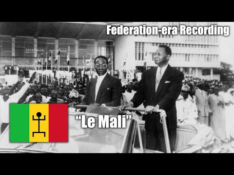 National Anthem of Mali - "Le Mali" (Federation-era Recording, 1959-1960)