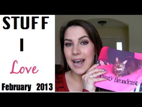Stuff I Love! February 2013