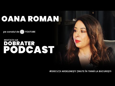 Invitații lui Dobrater - Episodul 125 - Oana Roman