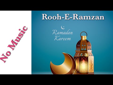 Rooh E Ramzan Without Music 2022 - Only Vocals