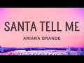 Ariana Grande Santa Tell Me Lyrics 1hour Lyrics